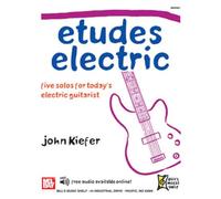 Etudes Electric: Five Solos for Today's Electric Guitarist