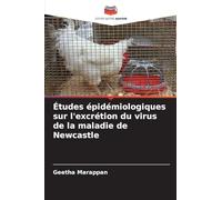 Études épidémiologiques sur l'excrétion du virus de la maladie de Newcastle