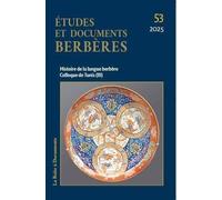 Etudes et documents berbères n. 53: Histoire de la langue berbère Colloque de Tunis III (53)