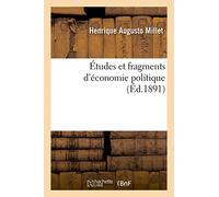 Études et fragments d'économie politique (Sciences Sociales)