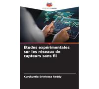 Études expérimentales sur les réseaux de capteurs sans fil