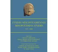 Etudes Mesopotamiennes - Mesopotamian Studies: N°1 - 2018
