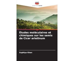 Études moléculaires et chimiques sur les semis de Cicer arietinum