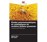 Études palynomorphiques et cytologiques de certains pollens graminés: Une approche monographique