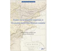 Etudes sur la propriété impériale et l'économie dans l'Asie Mineure romaine