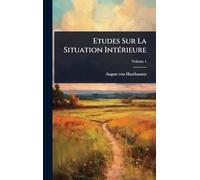 Etudes Sur La Situation IntÃ(c)rieure