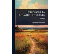Etudes Sur La Situation Intérieure