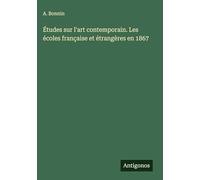 Études sur l'art contemporain. Les écoles française et étrangères en 1867
