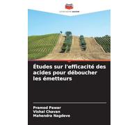 Études sur l'efficacité des acides pour déboucher les émetteurs