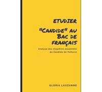 Etudier "Candide" au Bac de français: Analyse des chapitres essentiels de Candide de Voltaire