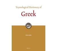 Etymological Dictionary of Greek (2 Vols.): 10 (Leiden Indo-European Etymological Dictionary)