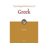 Etymological Dictionary of Greek (2 Vols.): 10 (Leiden Indo-European Etymological Dictionary)