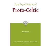 Etymological Dictionary of Proto-celtic: 9 (Leiden Indo-European Etymological Dictionary Series)