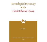 Etymological Dictionary of the Hittite Inherited Lexicon: 5 (Leiden Indo-European Etymological Dictionary)