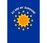 EU Are My Sunshine: 2020 Weekly and Monthly Planner European Union Flag