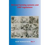 EU beef farming systems and CAP regulations (EAAP Technical Series Vol. 9)