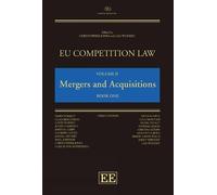 EU Competition Law Volume II: Mergers and Acquisitions (EU Competition Law series)