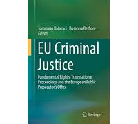 EU Criminal Justice: Fundamental Rights, Transnational Proceedings and the European Public Prosecutor's Office