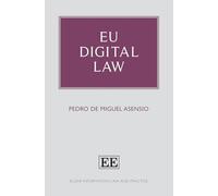 EU Digital Law (Elgar Information Law and Practice series)