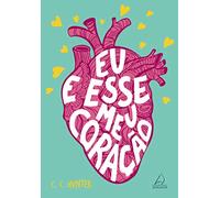 Eu e esse meu coração