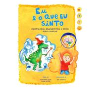 Eu e o que eu Sinto: Mindfulness, Brainspotting e EMDR para Crianças