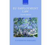 EU Employment Law 4/e (Oxford European Union Law Library)