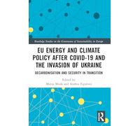EU Energy and Climate Policy after COVID-19 and the Invasion of Ukraine: Decarbonisation and Security in Transition