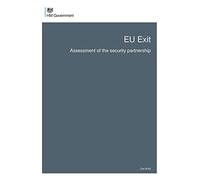 EU Exit. Assessment of the security partnership (Command Paper) CM 9743