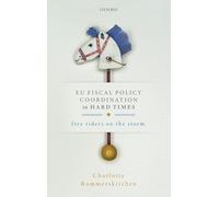 EU Fiscal Policy Coordination in Hard Times: Free Riders on the Storm