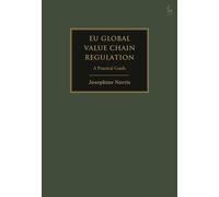EU Global Value Chain Regulation : A Practical Guide