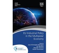 EU Industrial Policy in the Multipolar Economy (Leuven Global Governance series)