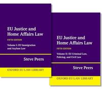 EU Justice and Home Affairs Law (Oxford European Union Law Library)