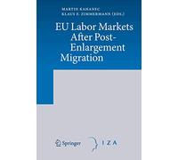 EU Labor Markets After Post-Enlargement Migration