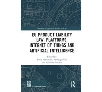 EU Product Liability Law: Platforms, Internet of Things and Artificial Intelligence