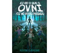 Eu sei o que o OVNI fez no verão passado (1)
