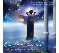 Eu Sou Cósmica ~ A Jornada para se Tornar