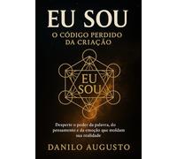 EU SOU: O Código Perdido da Criação (Bashar em Português)