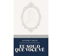 Eu Sou o que Você Vê