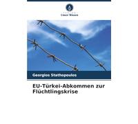 EU-Türkei-Abkommen zur Flüchtlingskrise