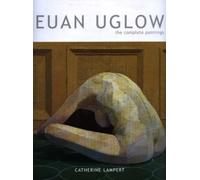 Euan Uglow : The Complete Paintings