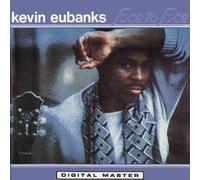 Eubanks, Kevin - Face to Face