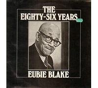 Eubie Blake - The Eighty-Six Years [2xVinyl]