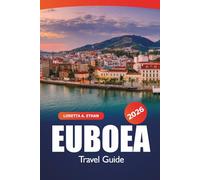 Euboea Travel Guide 2026: Exploring Beaches, Historical Sites, Coastal Towns and Scenic Hiking Trails Across Greece's Island for Adventurers