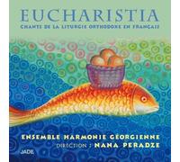 Eucharistia by Ensemble Harmonie Georgienne