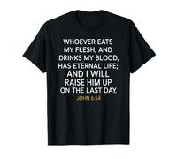 Eucharistic Devotion Prayer John 6:54 Bible Verse T-Shirt