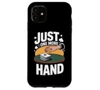 Euchre Just One More Hand Fun Card Game Squad Tournament Case for iPhone 11