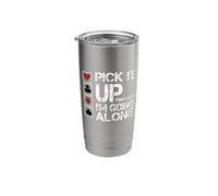 Euchre Partner Pick It Up I'm Going Alone Stainless Steel Insulated Tumbler