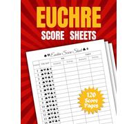 Euchre Score Sheets: 120 Large Score Pads for Scorekeeping, Euchre Score Pads, Euchre Score Cards, Euchre Score Board, Euchre Score Keeper, with Size 8.5 x 11 inches, ScoreBook