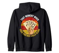 Euchre That Moment When Your Partner Calls Clubs Euchre Zip Hoodie