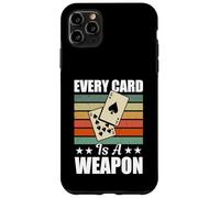 Euchre Tournament Gear Men Women - Every Card Is A Weapon Case for iPhone 11 Pro Max